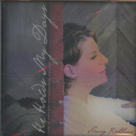 Stacey Robbins: He Holds My Days