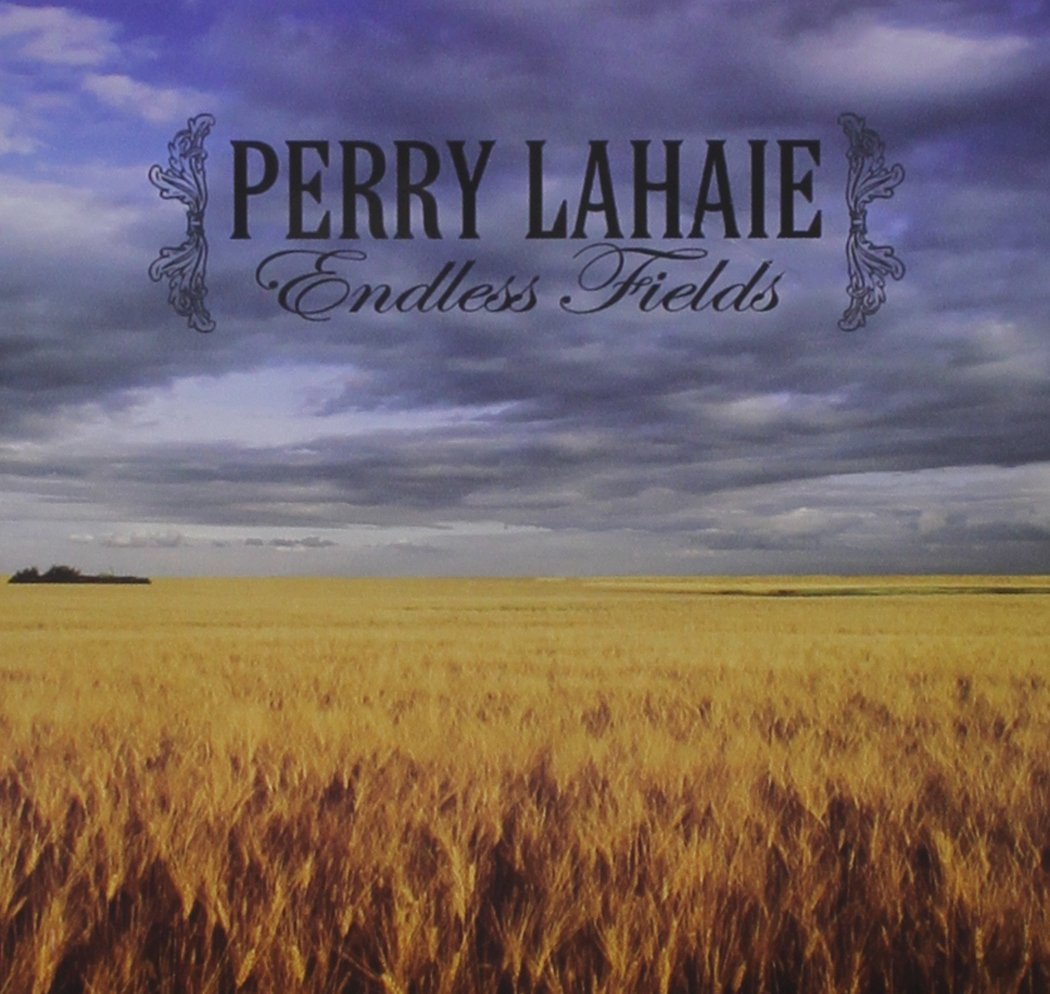 Perry Lahaie: Endless Fields