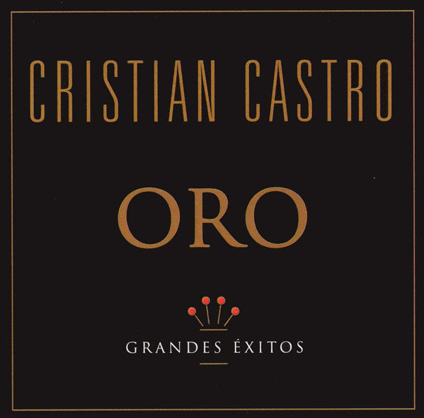 Cristian Castro: Oro: Grandes Exitos