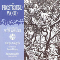 Peter Warlock: The Frostbound Wood
