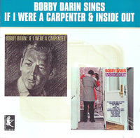 Bobby Darin: If I Were A Carpenter & Inside Out