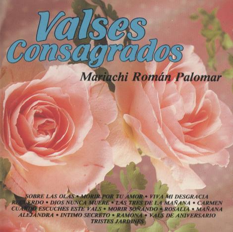 Mariachi Roman Palomar: Valses Consagrados
