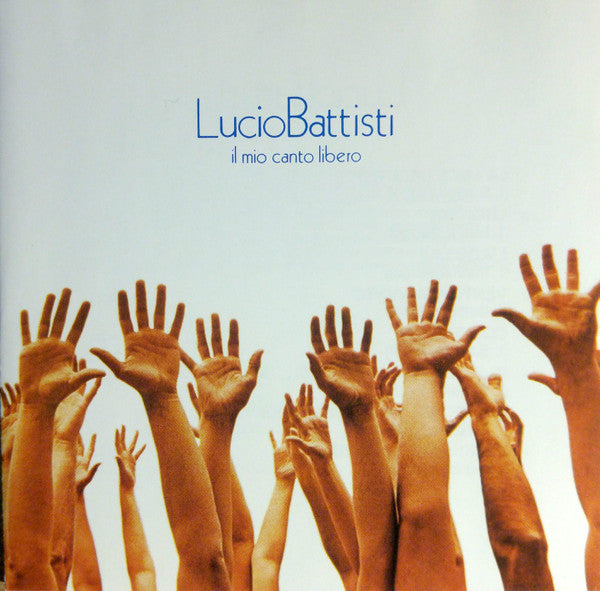 Lucio Battisti: Il Mio Canto Libero