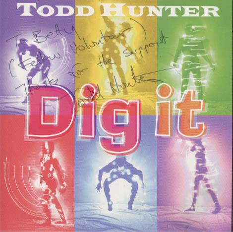 Todd Hunter: Dig It Signed