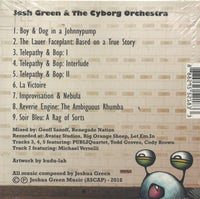 Josh Green & The Cyborg Orchestra: Telepathy & Bop