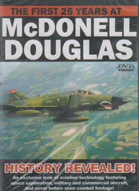 The First 25 Years At McDonell Douglas: History Revealed!