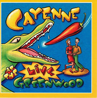 Cayenne Cajun Band: Live At The Greenwood