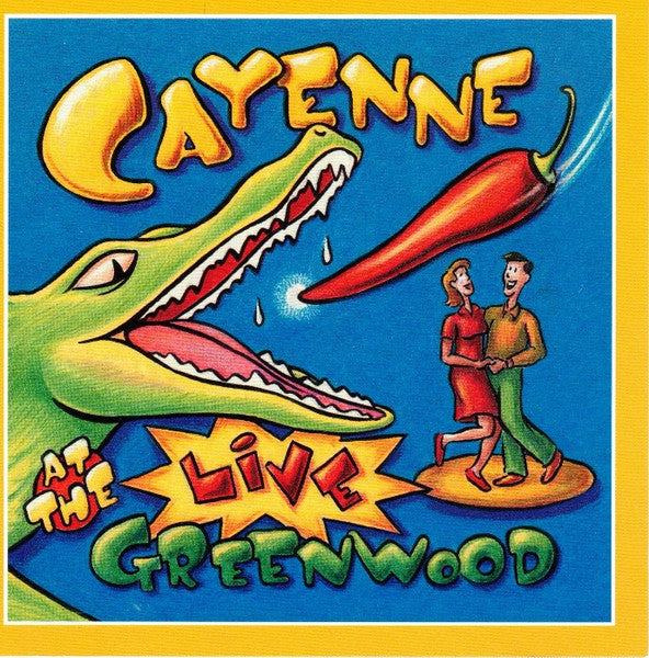 Cayenne Cajun Band: Live At The Greenwood