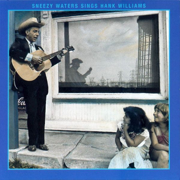 Sneezy Waters: Sings Hank Williams
