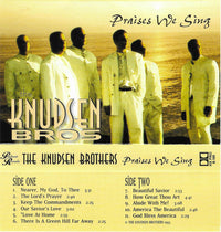 The Knudsen Bros: Praises We Sing - NeverDieMedia
