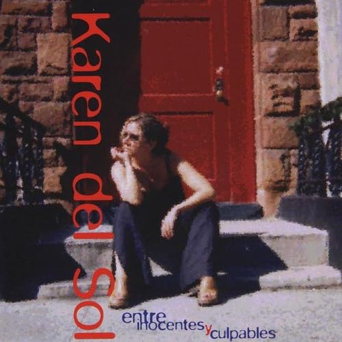 Karen Del Sol: Entre Inocentes Y Culpables