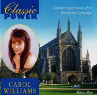 Carol Williams: Classic Power: Popular Organ Music From Winchester Cathedral