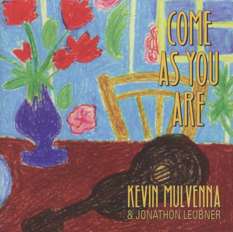 Kevin Mulvenna & Jonathon Leubner: Come As You Are