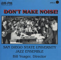 San Diego State University Jazz Ensemble: Don't Make Noise! w/ Punch Hole