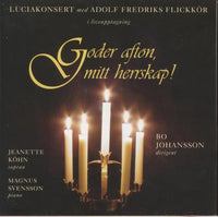 Adolf Fredriks Flickkor: Goder Afton, Mitt Herrskap!