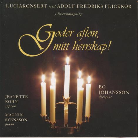 Adolf Fredriks Flickkor: Goder Afton, Mitt Herrskap!