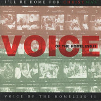 Voice Of The Homeless II: I'll Be Home For Christmas