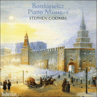 Stephen Coombs: Bortkiewicz Piano Music