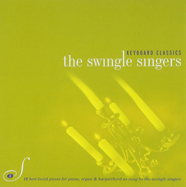 The Swingle Singers: Keyboard Classics