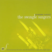 The Swingle Singers: Keyboard Classics