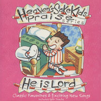 Heaven's Sake Kids: He Is Lord