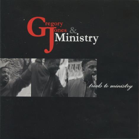 Gregory Jones & Ministry: Trials To Ministry