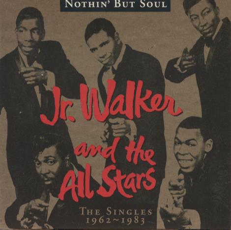 Jr. Walker And The All Stars: Nothin' But Soul: The Singles 1962~1983 Disc 1
