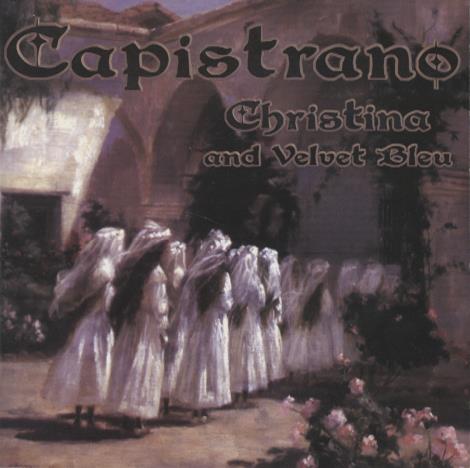 Christina And Velvet Bleu: Capistrano