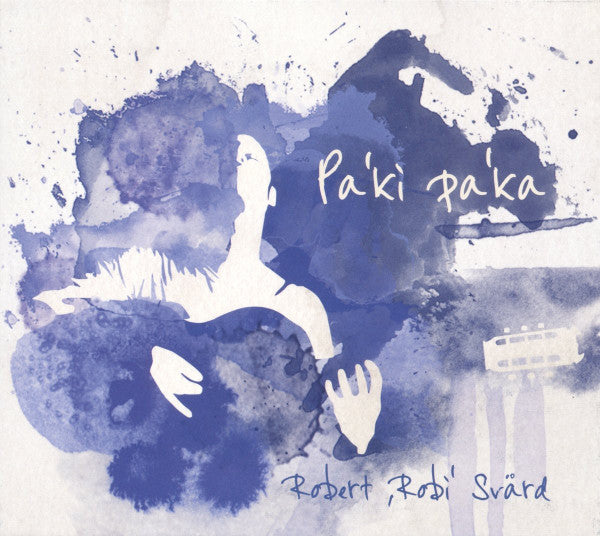 Robert Svard: Pa'ki Pa'ka