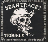 Sean Tracey: Trouble