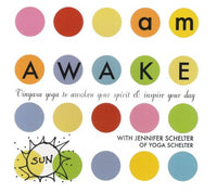 Jennifer Schelter: AM Awake: Vinyasa Yoga To Awaken Your Spirit & Inspire Your Day