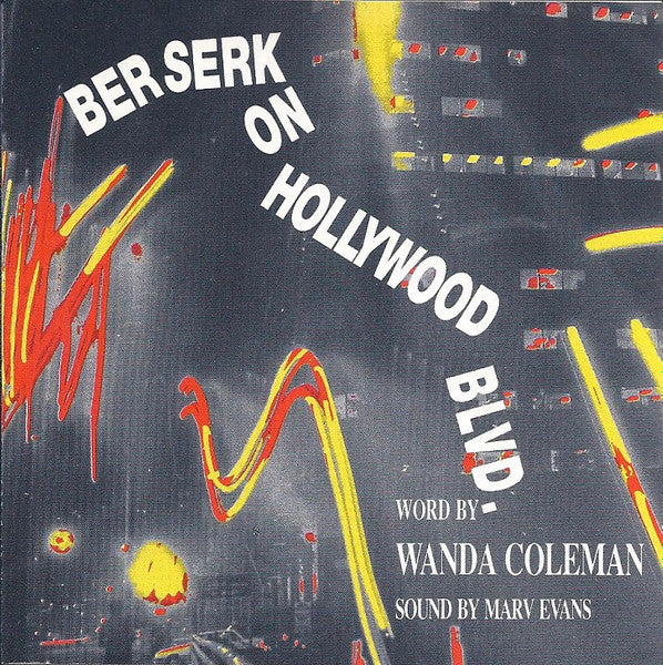 Wanda Coleman: Berserk On Hollywood Blvd.