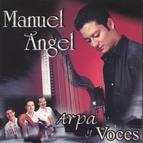Manuel Angel: Arpa Y Voces