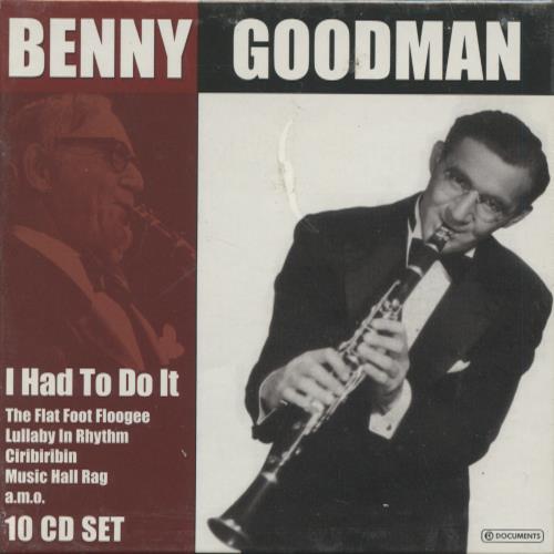 Benny Goodman: I Had To Do It 10-Disc Set