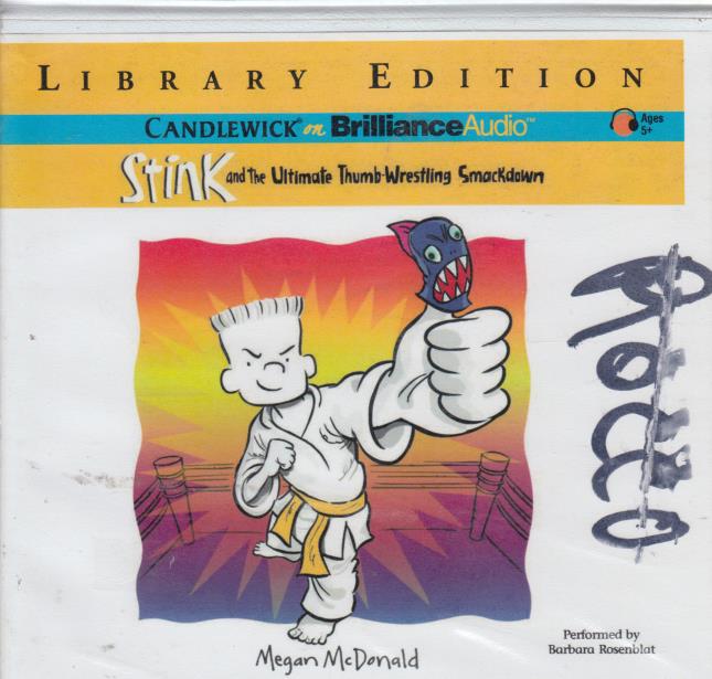 Stink And The Ultimate Thumb-Wrestling Smackdown Unabridged