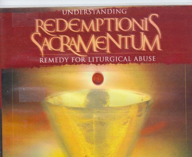 Understanding Redemptionis Sacramentum: Remedy For Liturgical Abuse 4-Disc Set