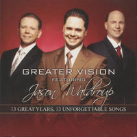 Greater Vision Featuring Jason Waldroup: 13 Great Years, 13 Unforgettable Songs