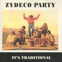 Zydeco Party Band: It's Traditional