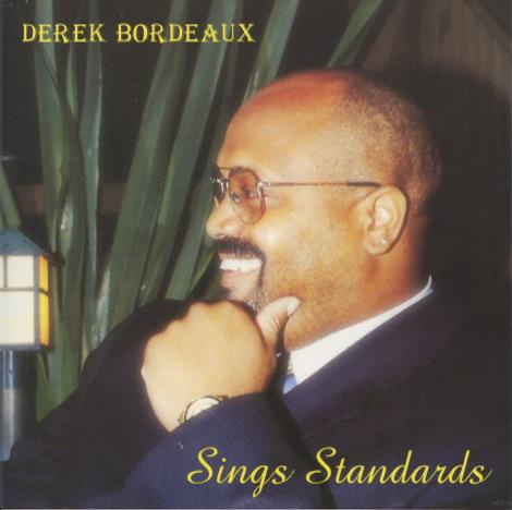 Derek Bordeaux: Sings Standards