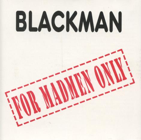 Blackman: For Madmen Only