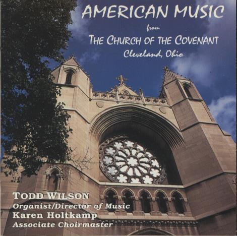 Todd Wilson & The Church of the Covenant: American Music