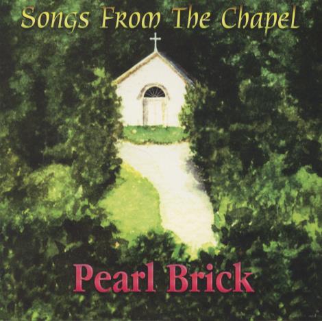 Pearl Brick: Songs From The Chapel