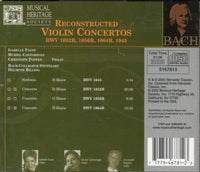 Reconstructed Violin Concertos: BWV 1052R, 1056R, 1064R, 1045