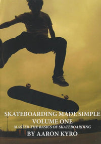 Skateboarding Made Simple Volume One