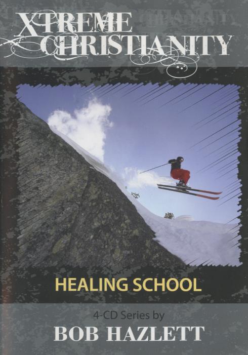 Xtreme Christianity: Healing School 4-Disc Set - NeverDieMedia