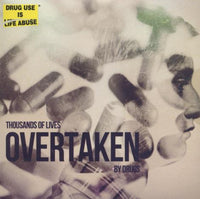 Overtaken: Thousands Of Lives Overtaken By Drugs