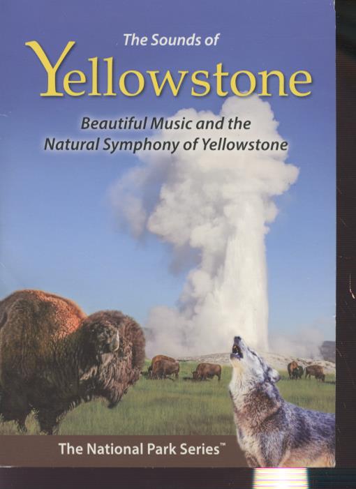 The Sounds Of Yellowstone