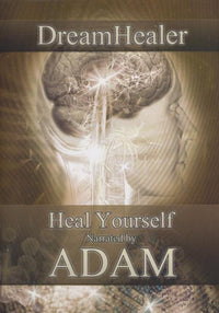 DreamHealer: Heal Yourself Narrated By Adam