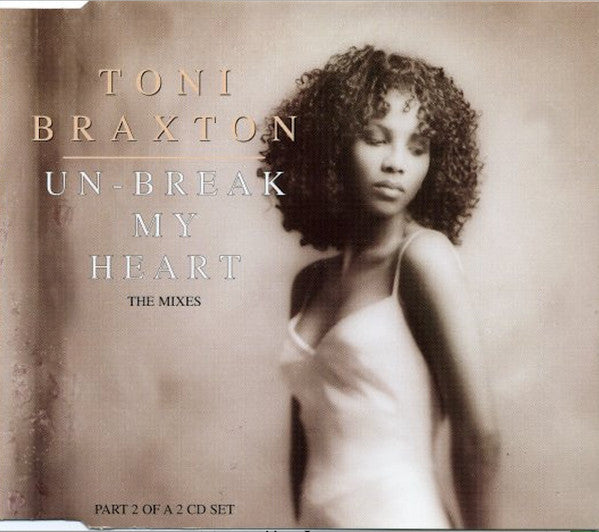 Toni Braxton: Un-Break My Heart: The Mixes Vol. 2