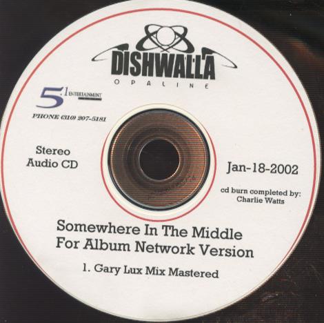 Dishwalla: Somewhere In The Middle: Gary Lux Mix Mastered Promo w/ No Artwork